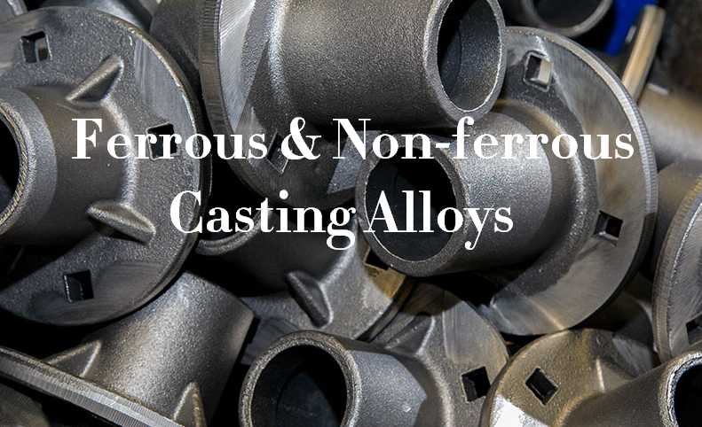 Types of Ferrous & Non-ferrous Casting Alloys - What Metals Can Be Used for Casting | Diecasting-mould