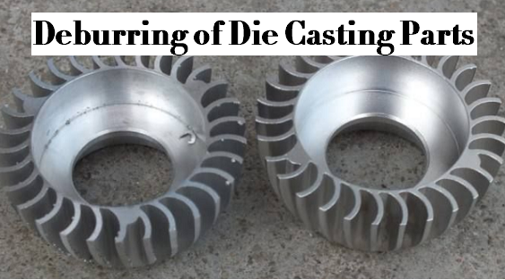 How to Remove Burrs from Die Castings | What Causes Burrs During Die Casting Process